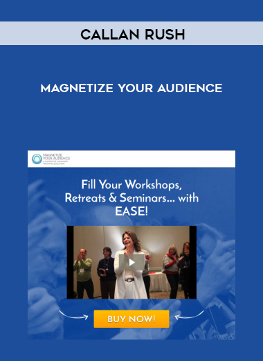 Callan Rush– Magnetize Your Audience courses available download now.