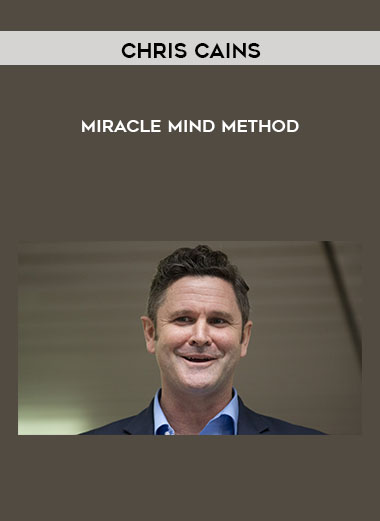 Chris Cains - Miracle Mind Method courses available download now.