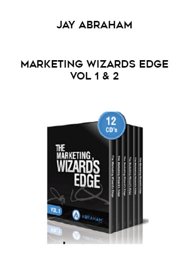 Jay Abraham - Marketing Wizards Edge Vol 1 & 2 courses available download now.
