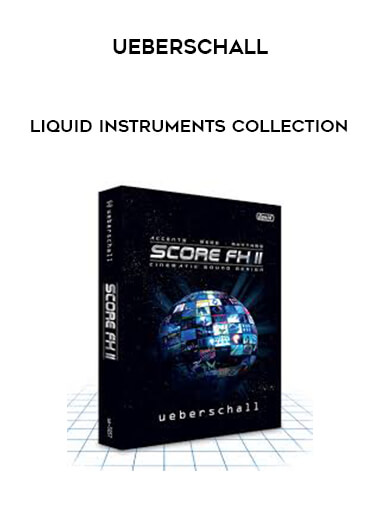 Ueberschall - Liquid Instruments Collection courses available download now.