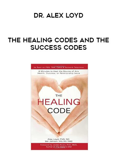 Dr. Alex Loyd - The Healing Codes and The Success Codes courses available download now.