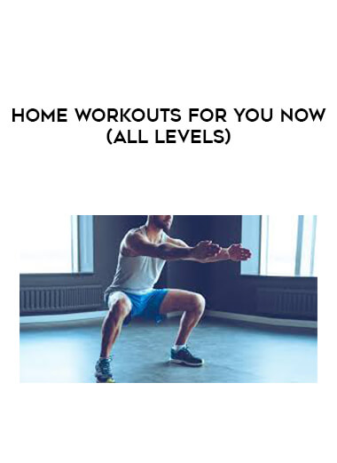 Home Workouts For You Now (All Levels) courses available download now.