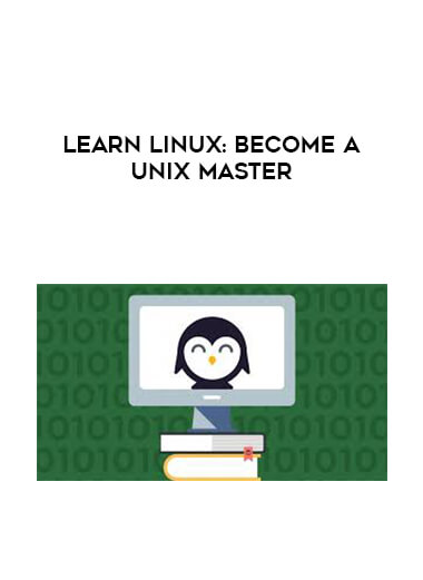 Learn Linux: Become a Unix Master courses available download now.