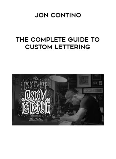 Jon Contino - The Complete Guide to Custom Lettering courses available download now.