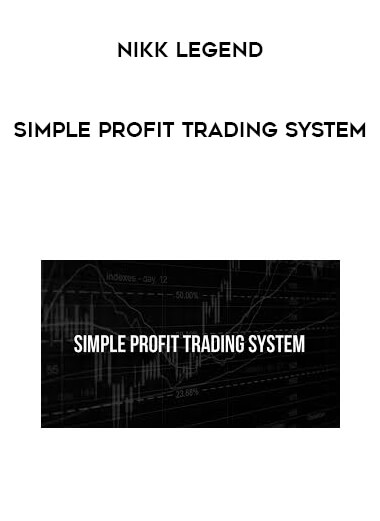 NIKK LEGEND - Simple Profit Trading System courses available download now.