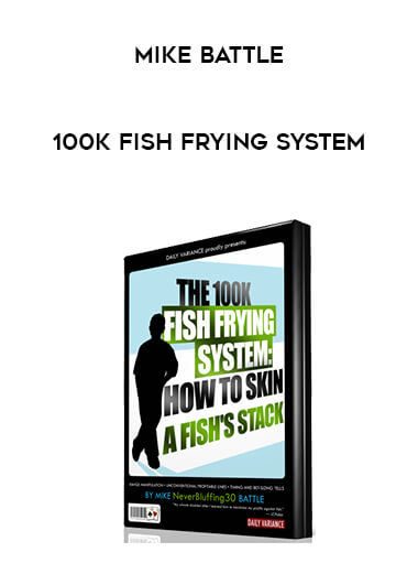 Mike Battle - 100K Fish Frying System courses available download now.