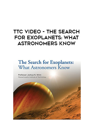 TTC Video - The Search for Exoplanets: What Astronomers Know courses available download now.