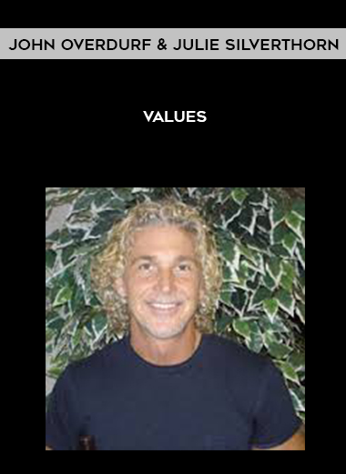 John Overdurf & Julie Silverthorn – Values courses available download now.
