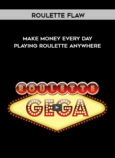 Roulette Flaw-Make Money every day playing Roulette Anywhere courses available download now.