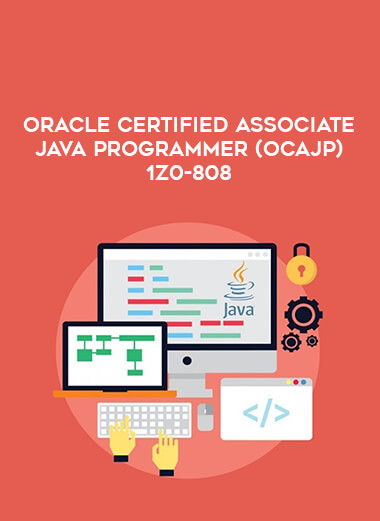 Oracle Certified Associate Java Programmer (OCAJP) 1Z0-808 from https://illedu.info