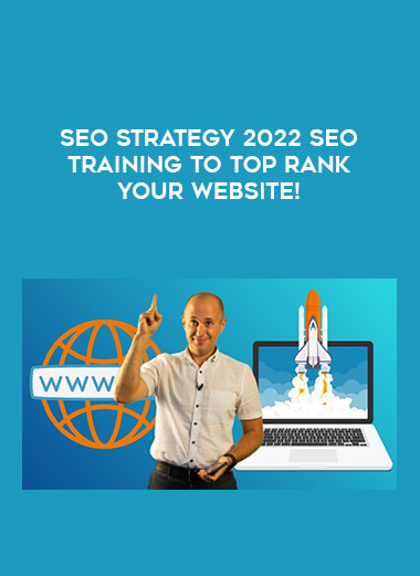 SEO Strategy 2022. SEO training to TOP rank your website! from https://illedu.info