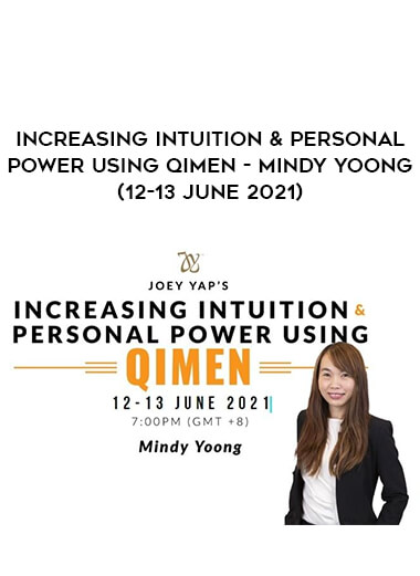 Increasing Intuition & Personal Power Using QiMen - Mindy Yoong (12-13 June 2021) from https://illedu.info
