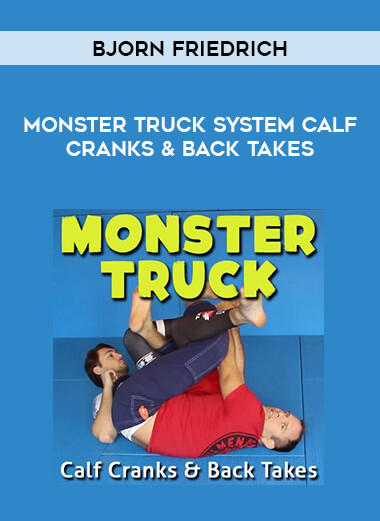 Bjorn Friedrich - Monster Truck System Calf Cranks & Back Takes from https://illedu.info