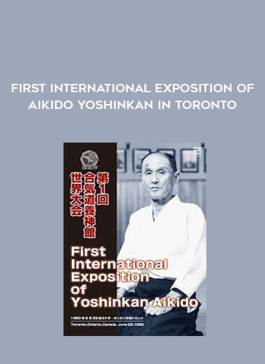 First International Exposition of Aikido Yoshinkan in Toronto from https://illedu.info