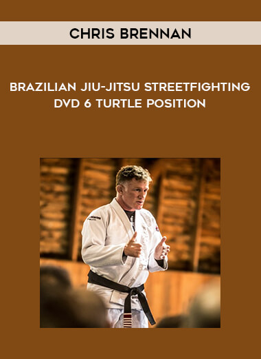 Chris Haueter - Brazilian Jiu-Jitsu Streetfighting DVD 6 Turtle position from https://illedu.info