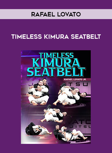 Rafael Lovato - Timeless Kimura Seatbelt from https://illedu.info