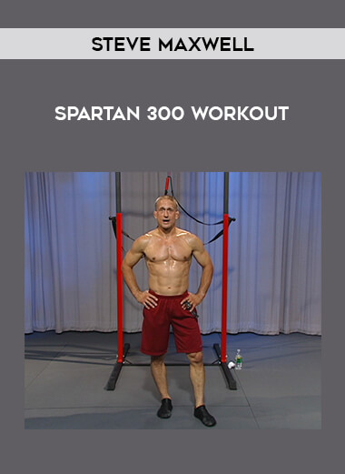 Steve Maxwell Spartan 300 WORKOUT from https://illedu.info