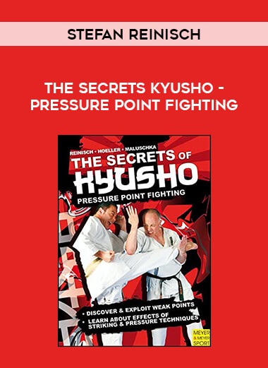 Stefan Reinisch - The Secrets Kyusho – Pressure Point Fighting from https://illedu.info