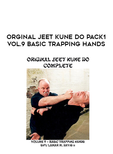 Orginal Jeet Kune Do Pack1 Vol.9 Basic Trapping Hands from https://illedu.info