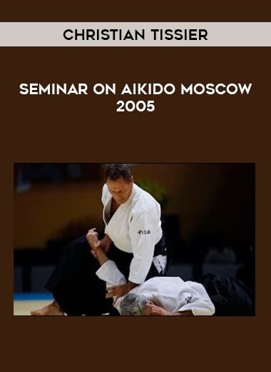 Christian Tissier - Seminar on Aikido Moscow 2005 from https://illedu.info