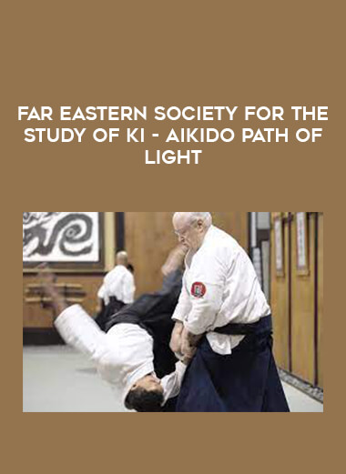 Far Eastern Society for the Study of Ki - Aikido Path of Light from https://illedu.info