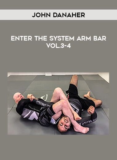 John Danaher - Enter The System Arm Bar Vol.3-4 from https://illedu.info