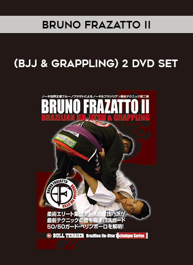 Bruno Frazatto II (BJJ & Grappling) 2 DVD Set from https://illedu.info