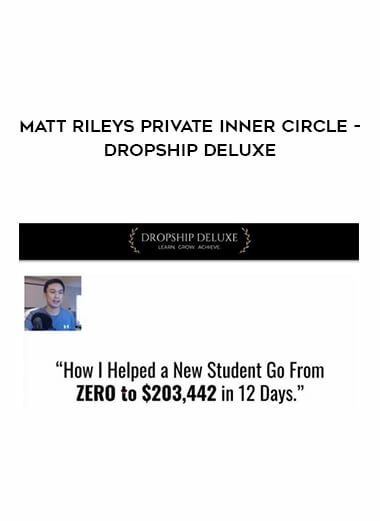 Matt Rileys Private Inner Circle – Dropship Deluxe from https://illedu.info