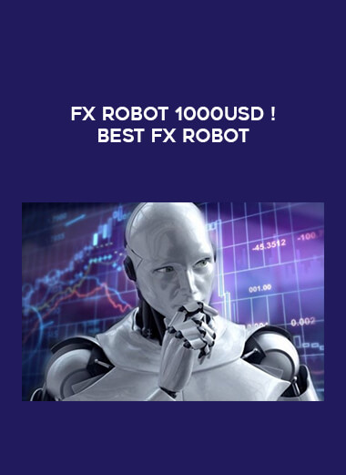 Fx ROBOT 1000USD ! BEST Fx ROBOT from https://illedu.info