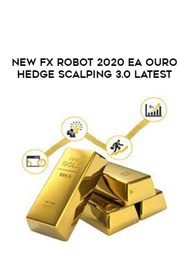 New Fx Robot 2020 EA Ouro Hedge Scalping 3.0 Latest from https://illedu.info