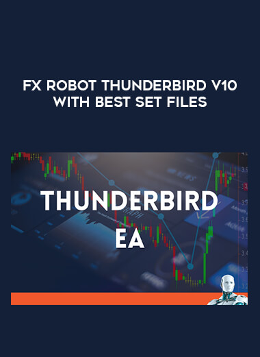 Fx Robot Thunderbird v10 with best set files from https://illedu.info