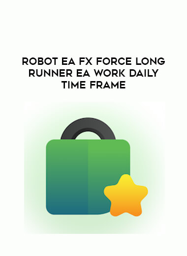 Robot EA Fx Force Long Runner EA Work Daily Time Frame from https://illedu.info