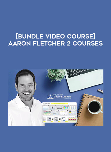 [Bundle Video Course] Aaron Fletcher 2 Courses from https://illedu.info