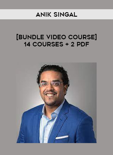 [Bundle Video Course] Anik Singal 14 Courses + 2 PDF from https://illedu.info