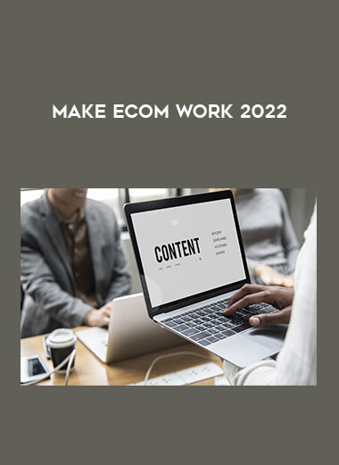 Make eCom Work 2022 from https://illedu.info